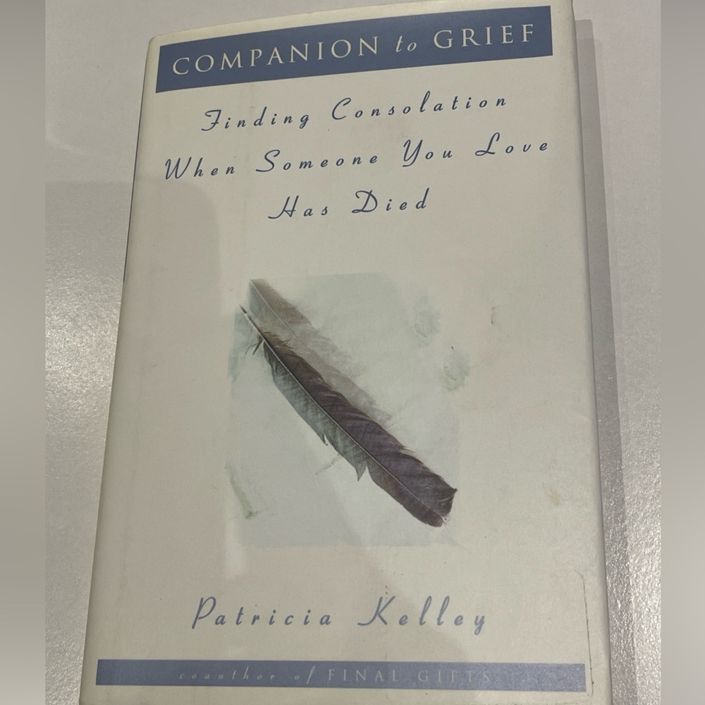 Companion to Grief- Finding Consolation when someone you love has died- book